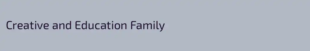 Creative and Education Family
